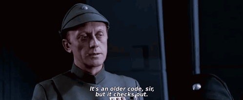 Admiral Piett says, ‘It’s an older code, sir, but it checks out.’